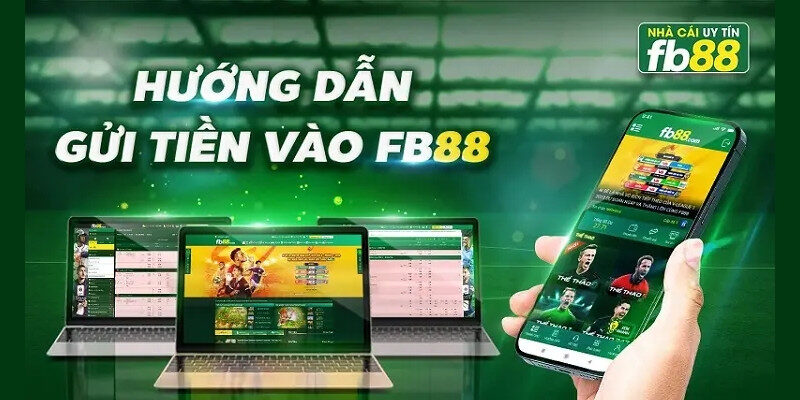 Hướng dẫn nạp tiền FB88